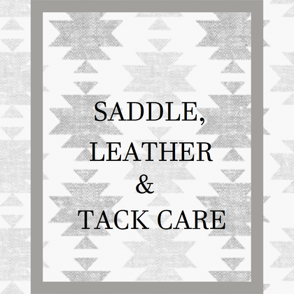 Saddle, Leather & Tack Care