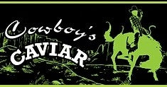 Cowboy's Caviar