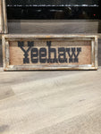 Trouble Maker Trading Company Sign - Yeehaw